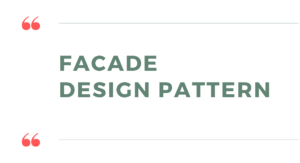Read more about the article Facade Design Pattern