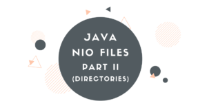 Read more about the article Java NIO Files Directory
