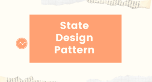 Read more about the article State Design Pattern