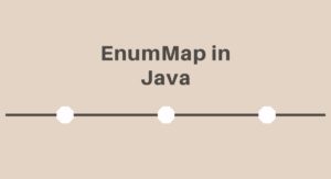 Read more about the article EnumMap in Java