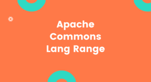 Read more about the article Apache Commons Lang Range