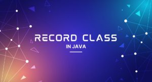 Read more about the article Record class in Java