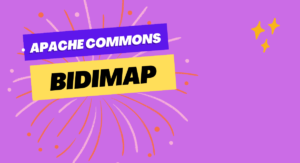 Read more about the article Apache Commons BidiMap