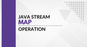 Read more about the article Java Stream map operation